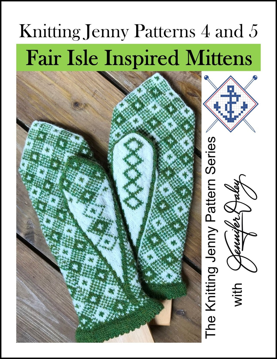 Knitting Jenny Patterns 4 and 5: Fair Isle Inspired Mittens