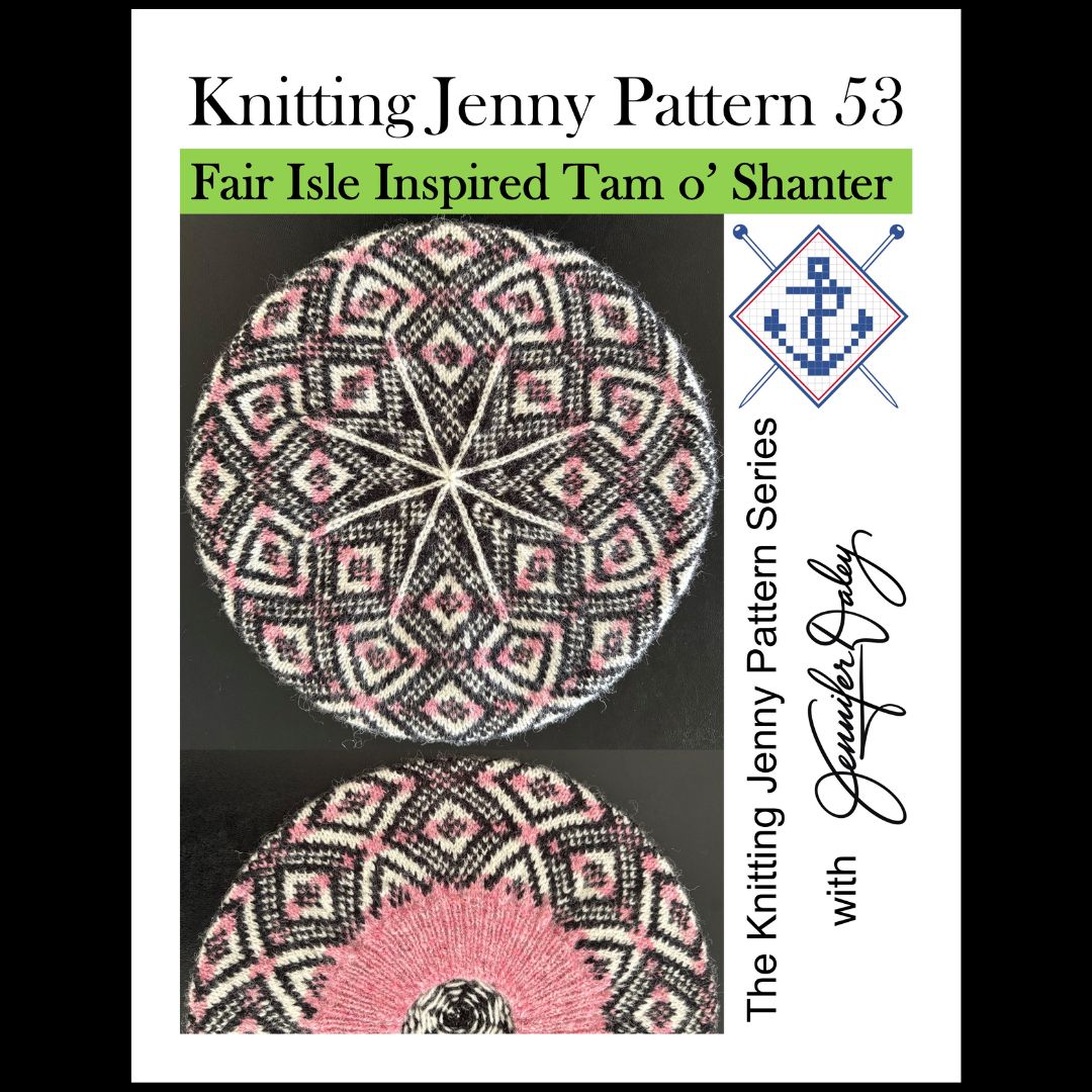 Knitting Jenny Pattern 53: Fair Isle Inspired Tam o’ Shanter