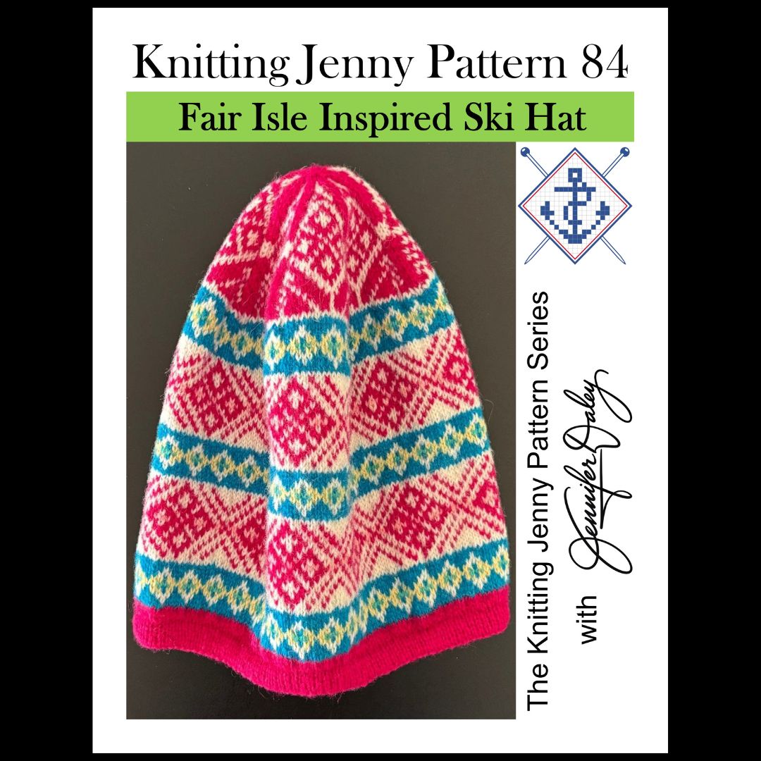 Knitting Jenny Pattern 84: Fair Isle Inspired Ski Hat