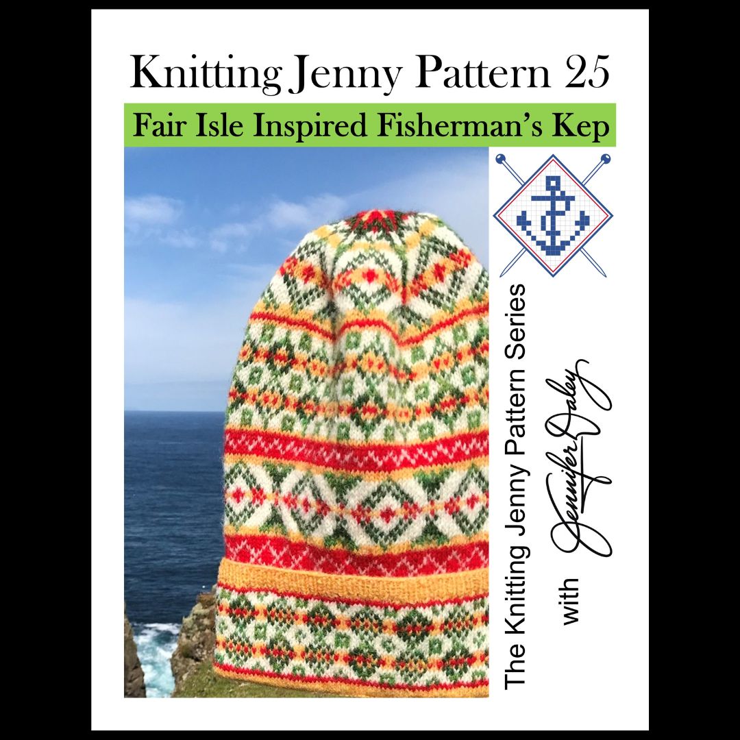 Knitting Jenny Pattern 25: Fair Isle Inspired Fisherman’s Kep