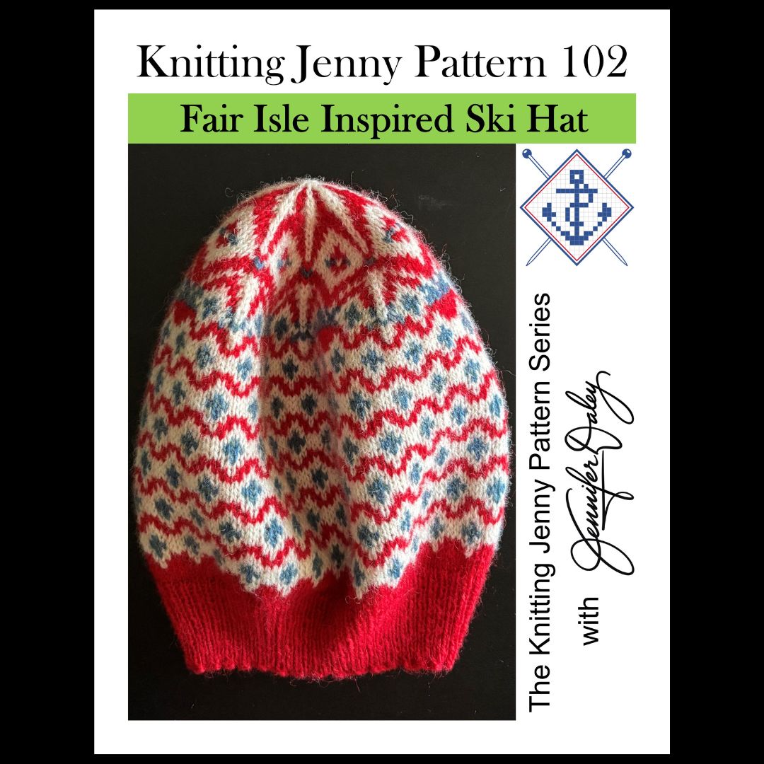 Knitting Jenny Pattern 102: Fair Isle Inspired Ski Hat