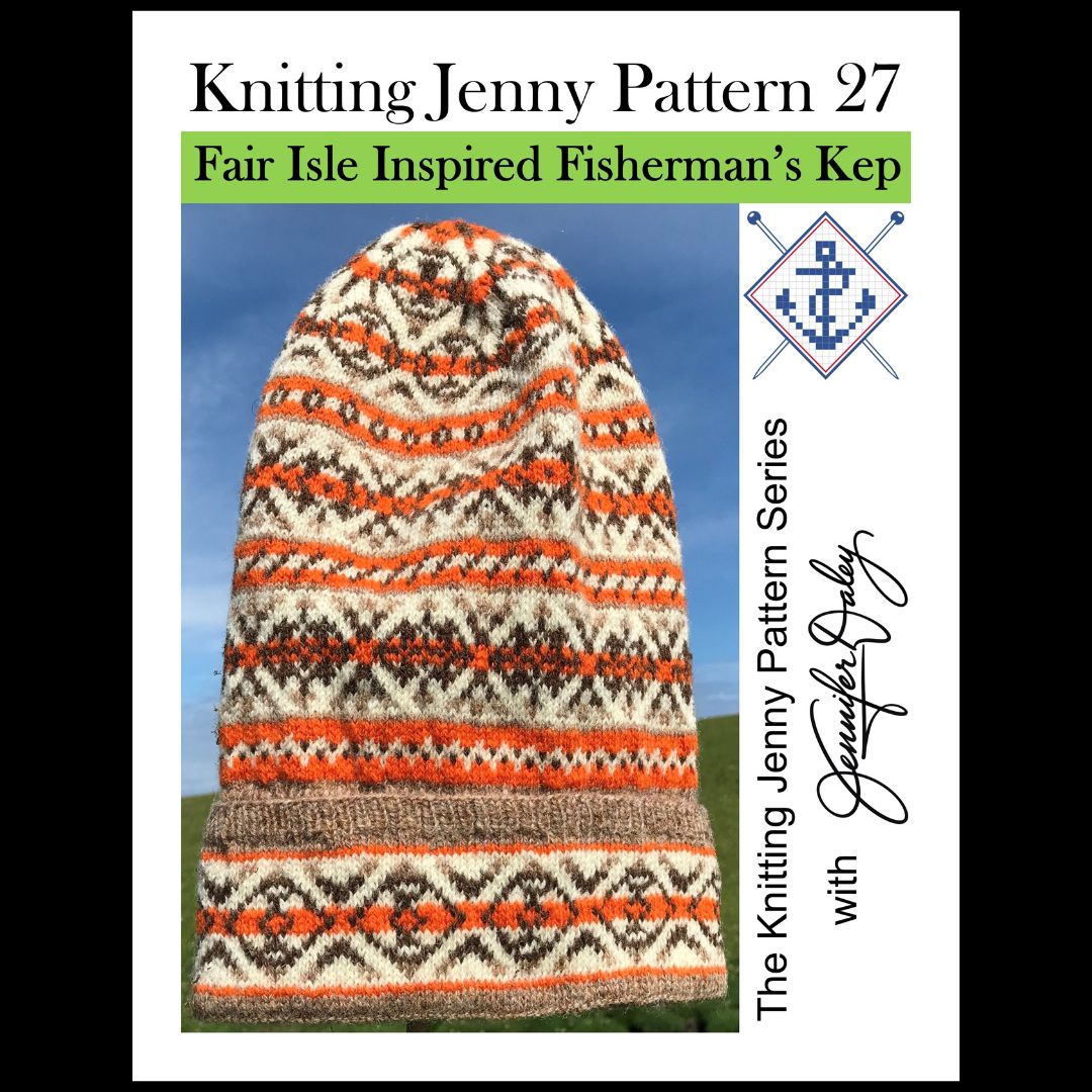 Knitting Jenny Pattern 27: Fair Isle Inspired Fisherman’s Kep