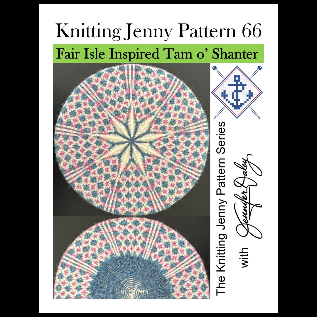 Knitting Jenny Pattern 66: Fair Isle Inspired Tam o’ Shanter