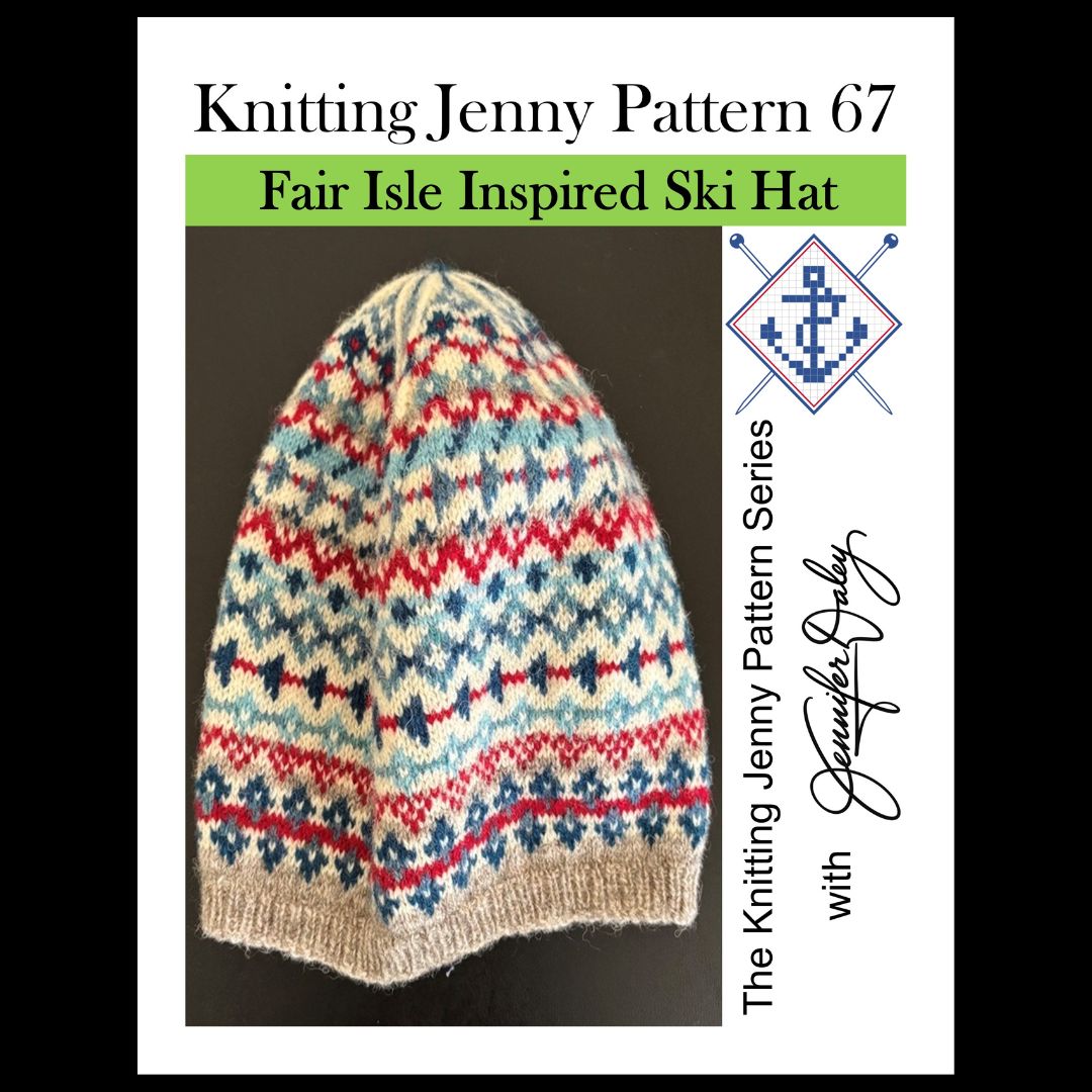 Knitting Jenny Pattern 67: Fair Isle Inspired Ski Hat
