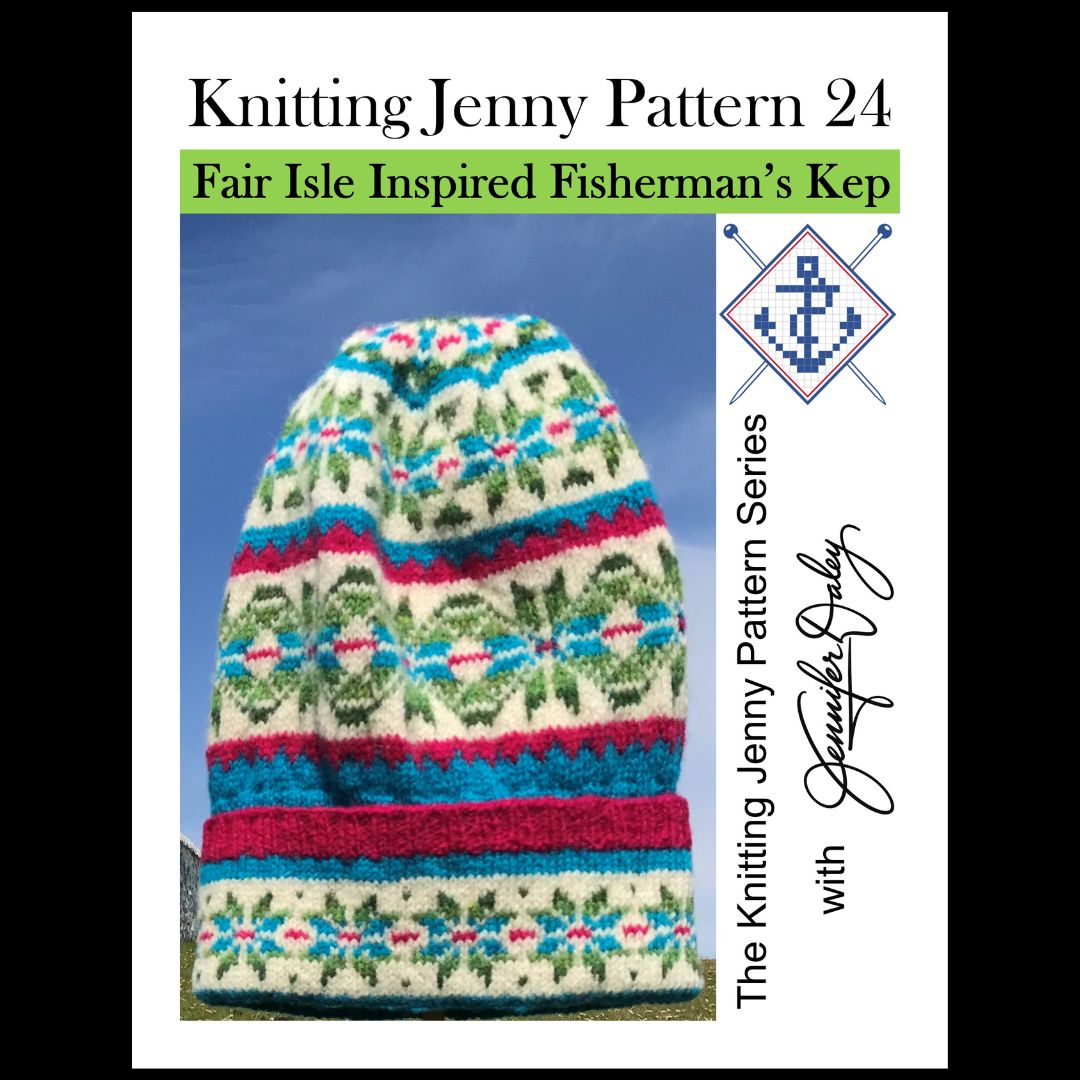 Knitting Jenny Pattern 24: Fair Isle Inspired Fisherman’s Kep