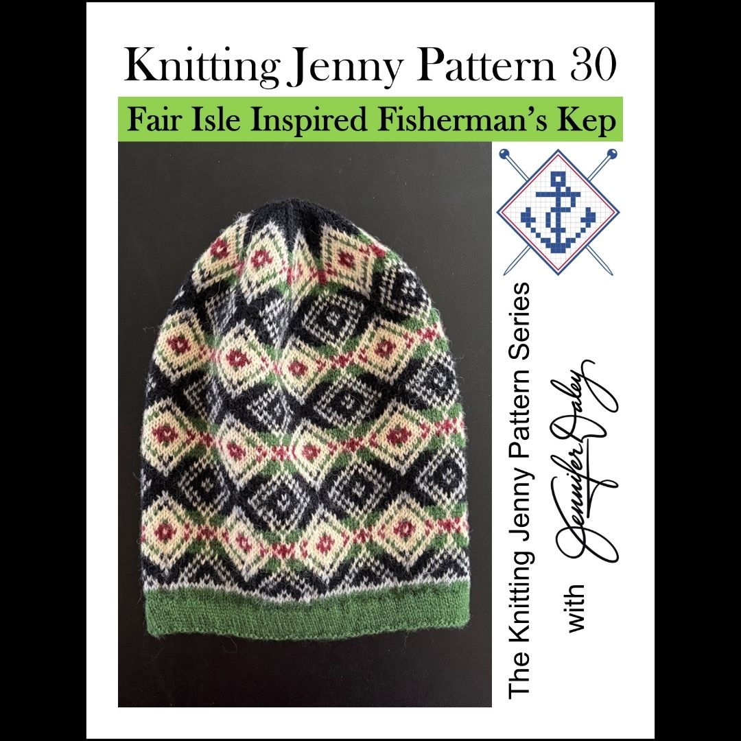 Knitting Jenny Pattern 30: Fair Isle Inspired Fisherman’s Kep