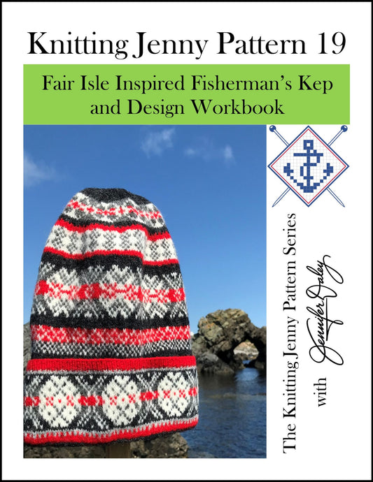 Knitting Jenny Pattern 19: Fair Isle Inspired Fisherman’s Kep and Design Workbook