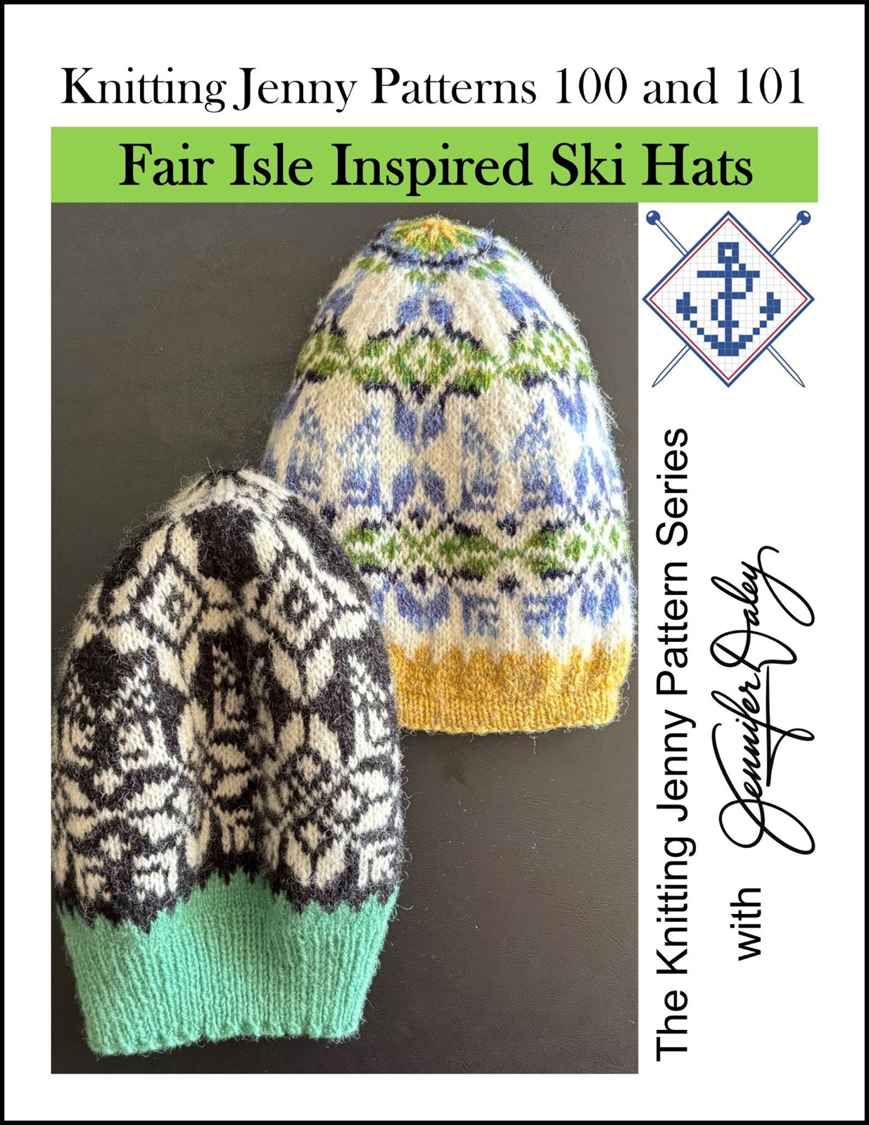 Knitting Jenny Patterns 100 and 101: Fair Isle Inspired Ski Hats