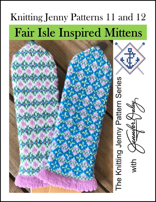 Knitting Jenny Pattern 11 and 12: Fair Isle Inspired Mittens