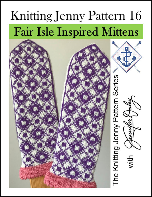Knitting Jenny Pattern 16: Fair Isle Inspired Mittens