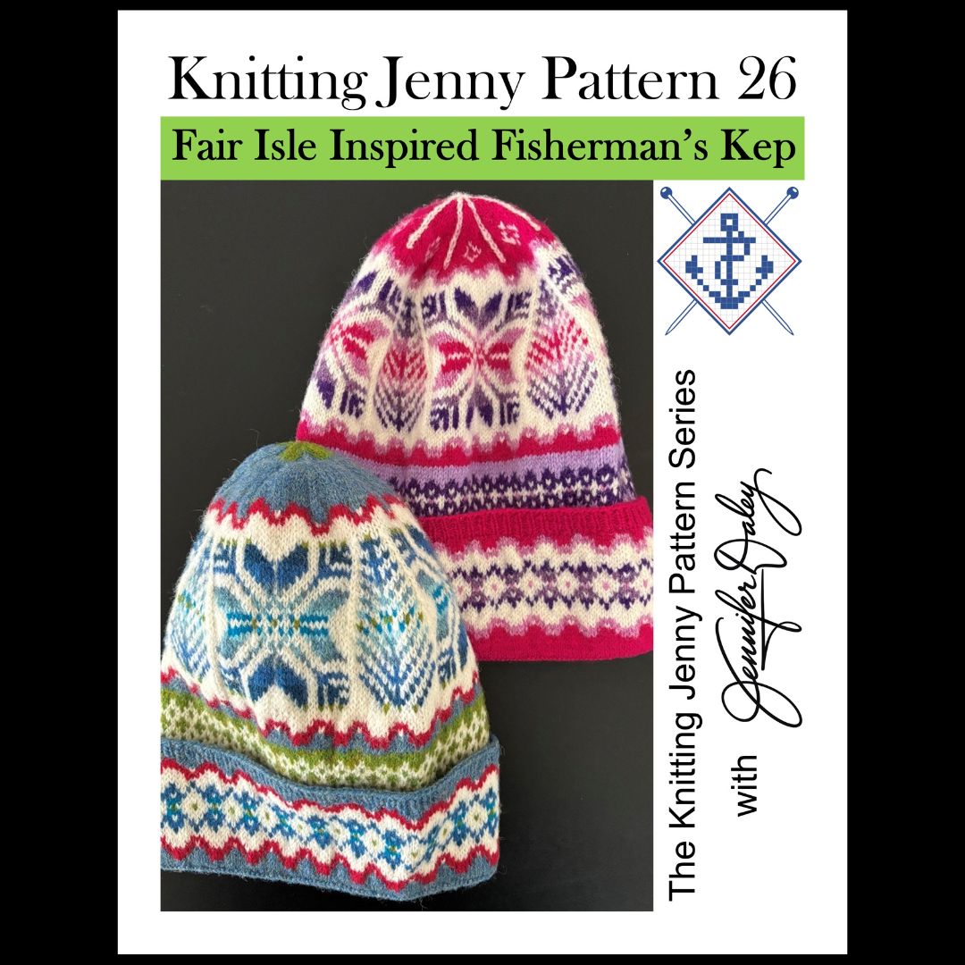 Knitting Jenny Pattern 26: Fair Isle Inspired Fisherman’s Kep