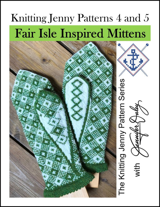 Knitting Jenny Patterns 4 and 5: Fair Isle Inspired Mittens