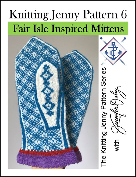 Knitting Jenny Pattern 6: Fair Isle Inspired Mittens