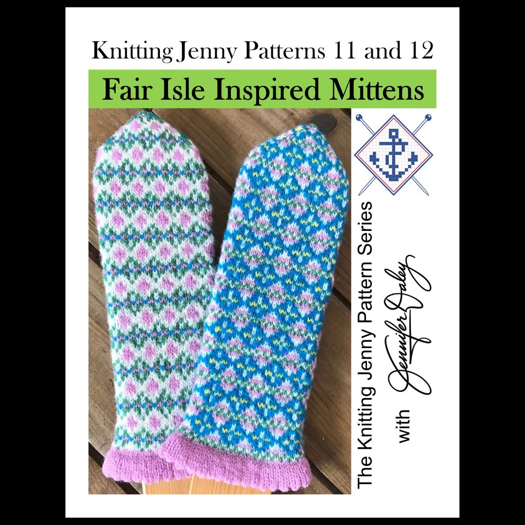 Knitting Jenny Pattern 11 and 12: Fair Isle Inspired Mittens
