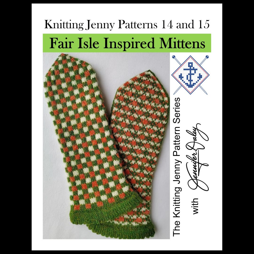 Knitting Jenny Patterns 14 and 15: Fair Isle Inspired Mittens