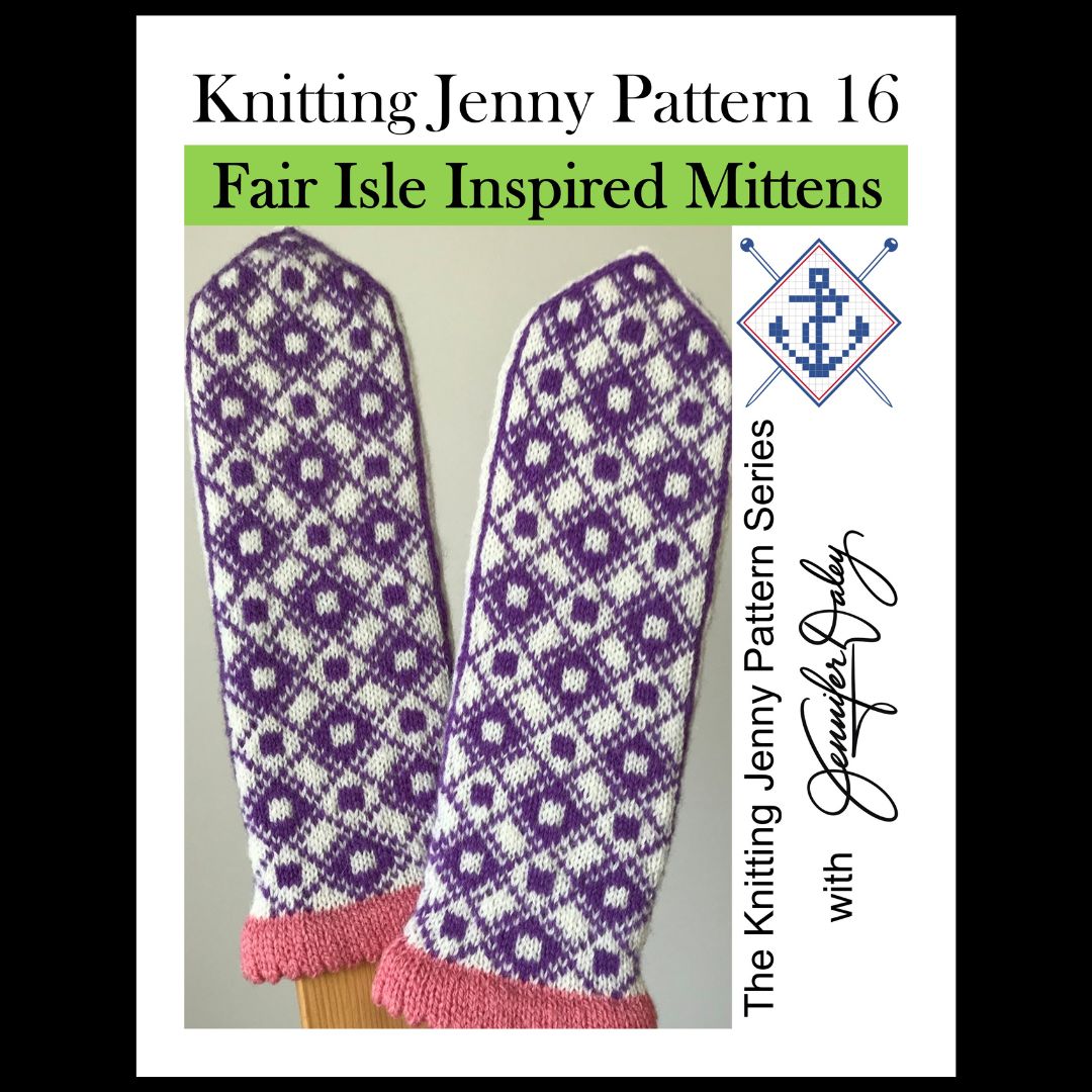 Knitting Jenny Pattern 16: Fair Isle Inspired Mittens