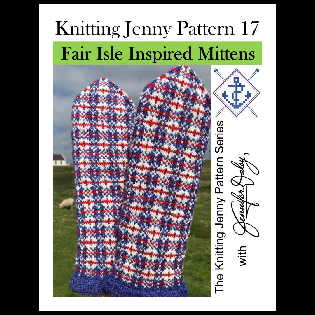 Knitting Jenny Pattern 17: Fair Isle Inspired Mittens