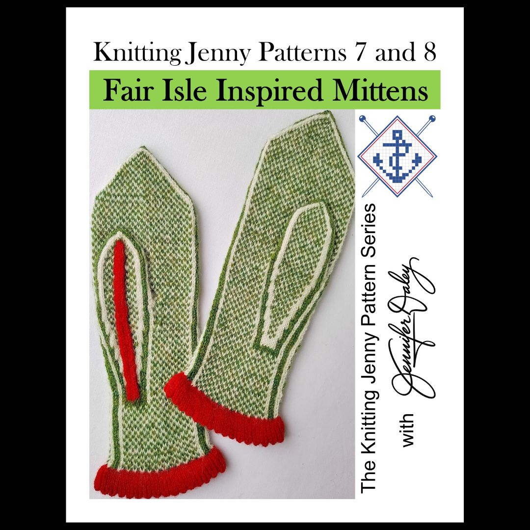 Knitting Jenny Patterns 7 and 8: Fair Isle Inspired Mittens