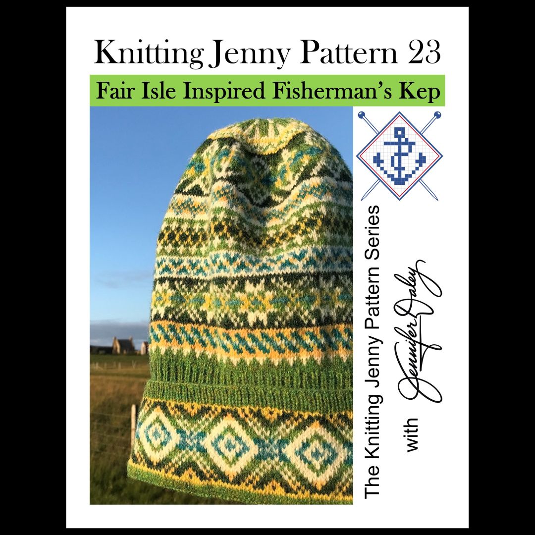 Knitting Jenny Pattern 23: Fair Isle Inspired Fisherman’s Kep
