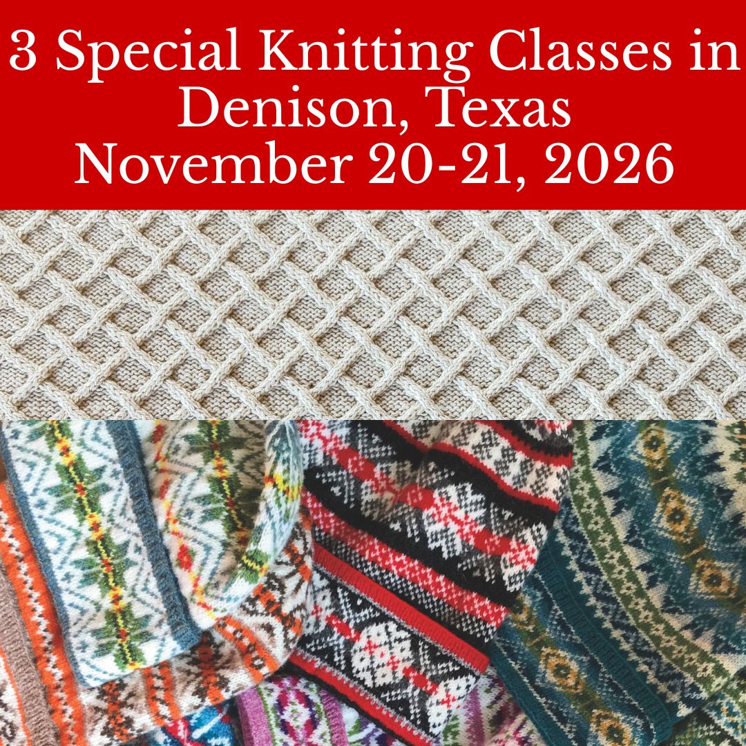 Jennifer Daley will teach 3 special knitting classes at Quixotic Fibers in Denison, Texas, USA. All knitters and skill levels are welcome in our classes!