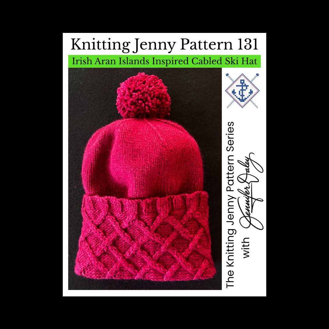 Knitting Jenny Pattern 131: Irish Aran Islands Inspired Cabled Ski Hat