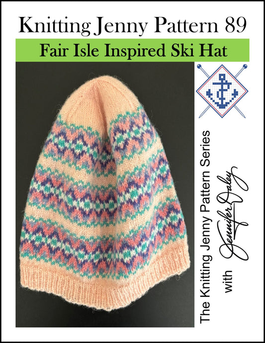 Knitting Jenny Pattern 89: Fair Isle Inspired Ski Hat