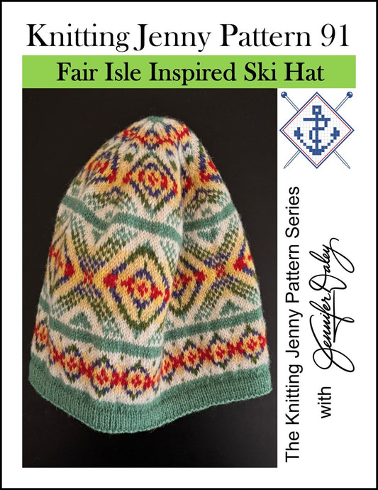 Knitting Jenny Pattern 91: Fair Isle Inspired Ski Hat