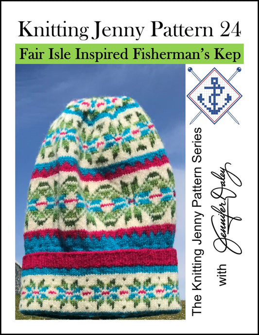 Knitting Jenny Pattern 24: Fair Isle Inspired Fisherman’s Kep